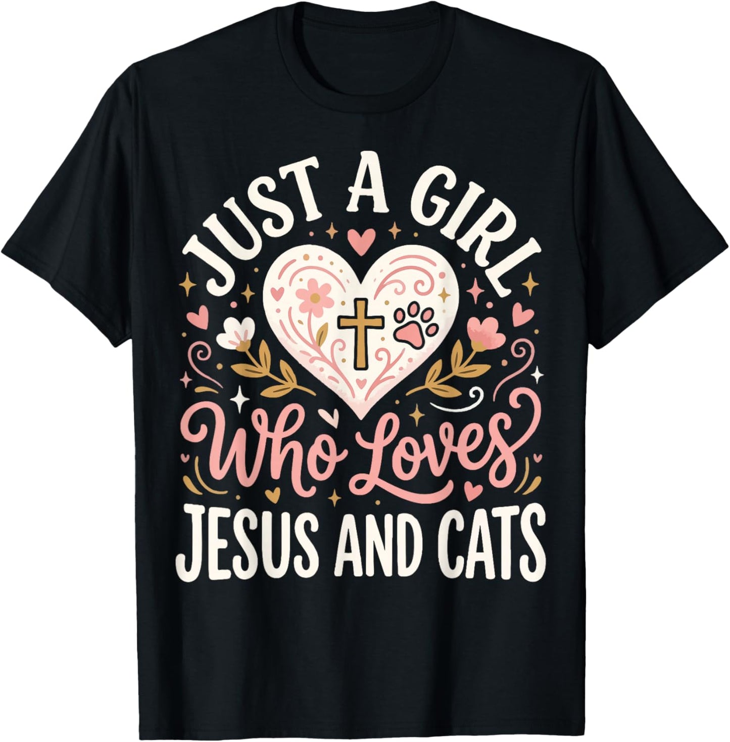 Just A Girl Who Loves Jesus and Cats T-Shirt - T-Shirt | Black