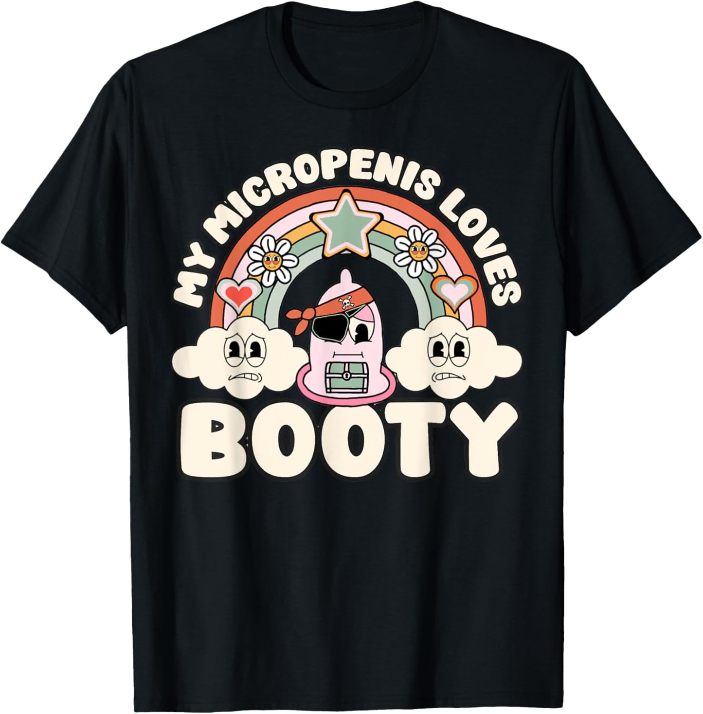 Funny My Micropenis Loves Booty Inappropriate Adult Humor T-Shirt - T-Shirt | Black