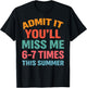 Admit It You'll Miss Me 67 Time This Summer Teacher Last Day T-Shirt - T-Shirt | Black
