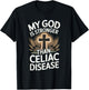 My God Is Stronger Than Celiac Disease T-Shirt - T-Shirt | Black
