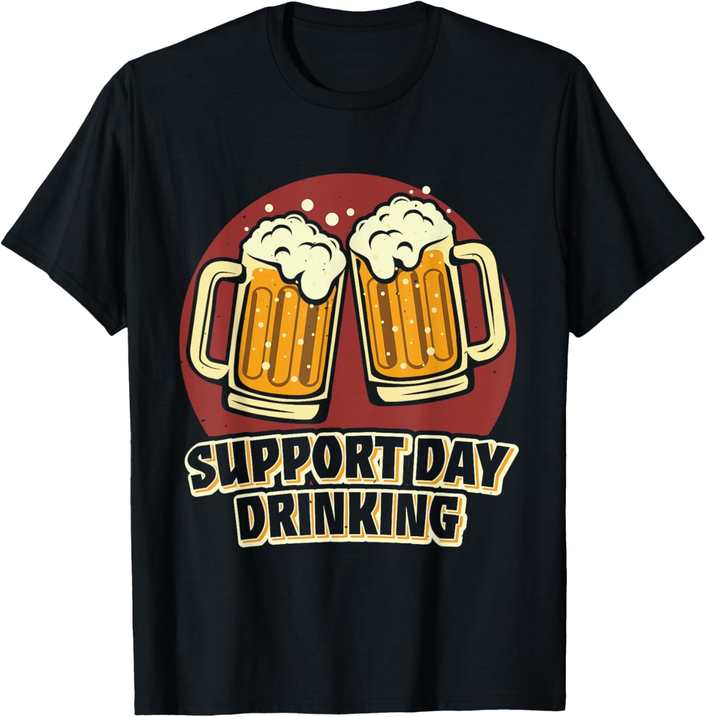 Support Day Drinking Team Funny Beer Lover T-Shirt - T-Shirt | Black