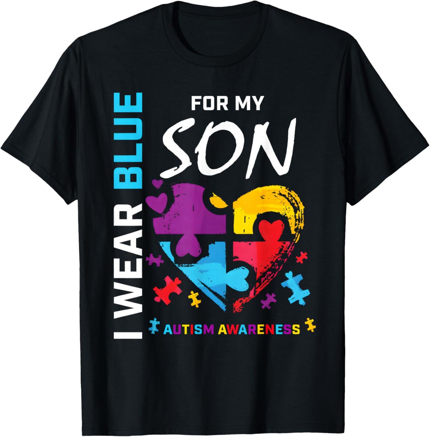 I Wear Blue For My Son Autism Awareness Mom Dad Parents T-Shirt - T-Shirt | Black