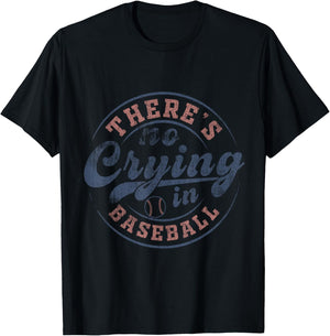 There Is No Crying In Baseball Vintage Game Day Baseball T-Shirt - T-Shirt | Black