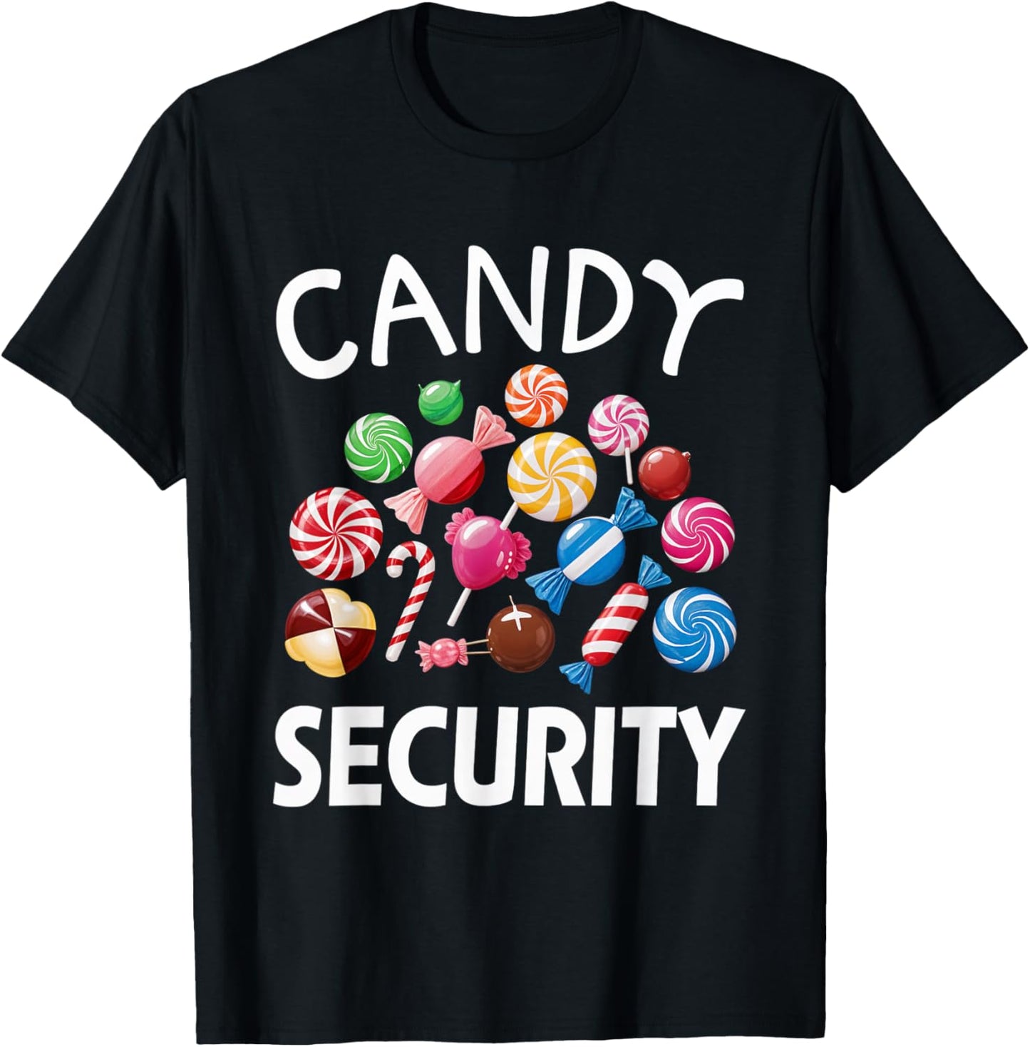 Candy Security Candy Lover Treats Sweets Fun T-Shirt - T-Shirt | Black