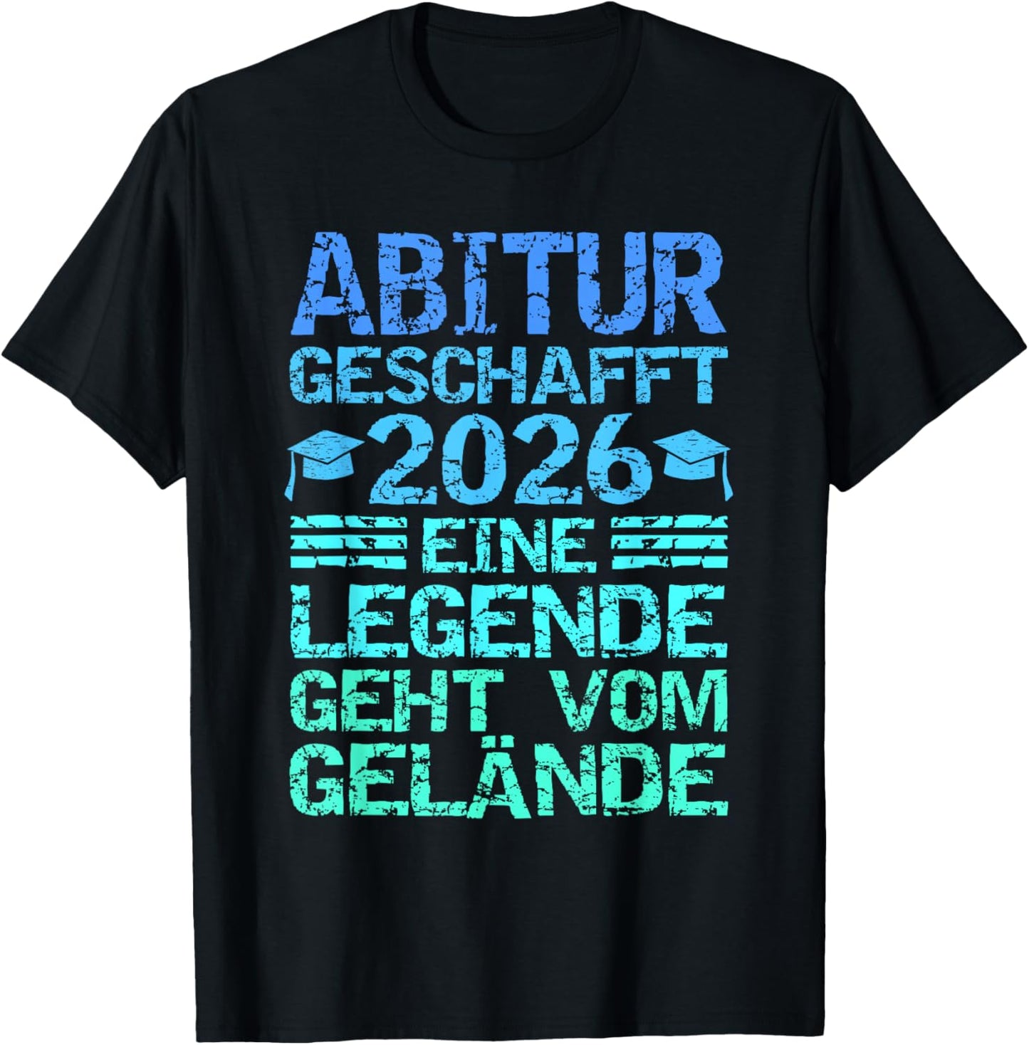 Abitur 2026 Eine Legende Geht Vom Gelände T-Shirt - T-Shirt | Black
