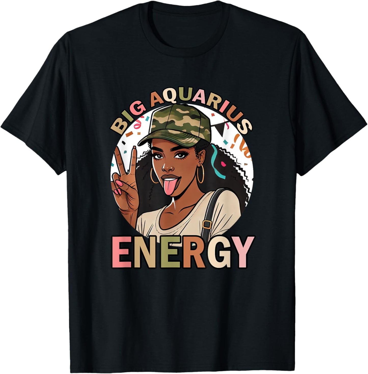 Big Aquarius Energy Black Woman Birthday Funny Camo T-Shirt - T-Shirt | Black