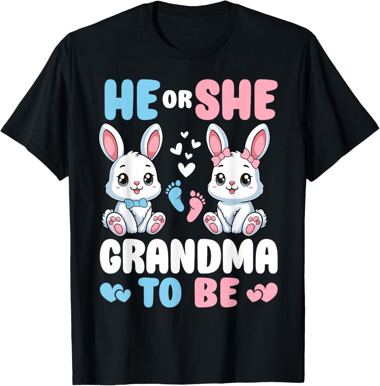 He Or She Grandma To Be Easter Bunny Gender Reveal Party T-Shirt - T-Shirt | Black