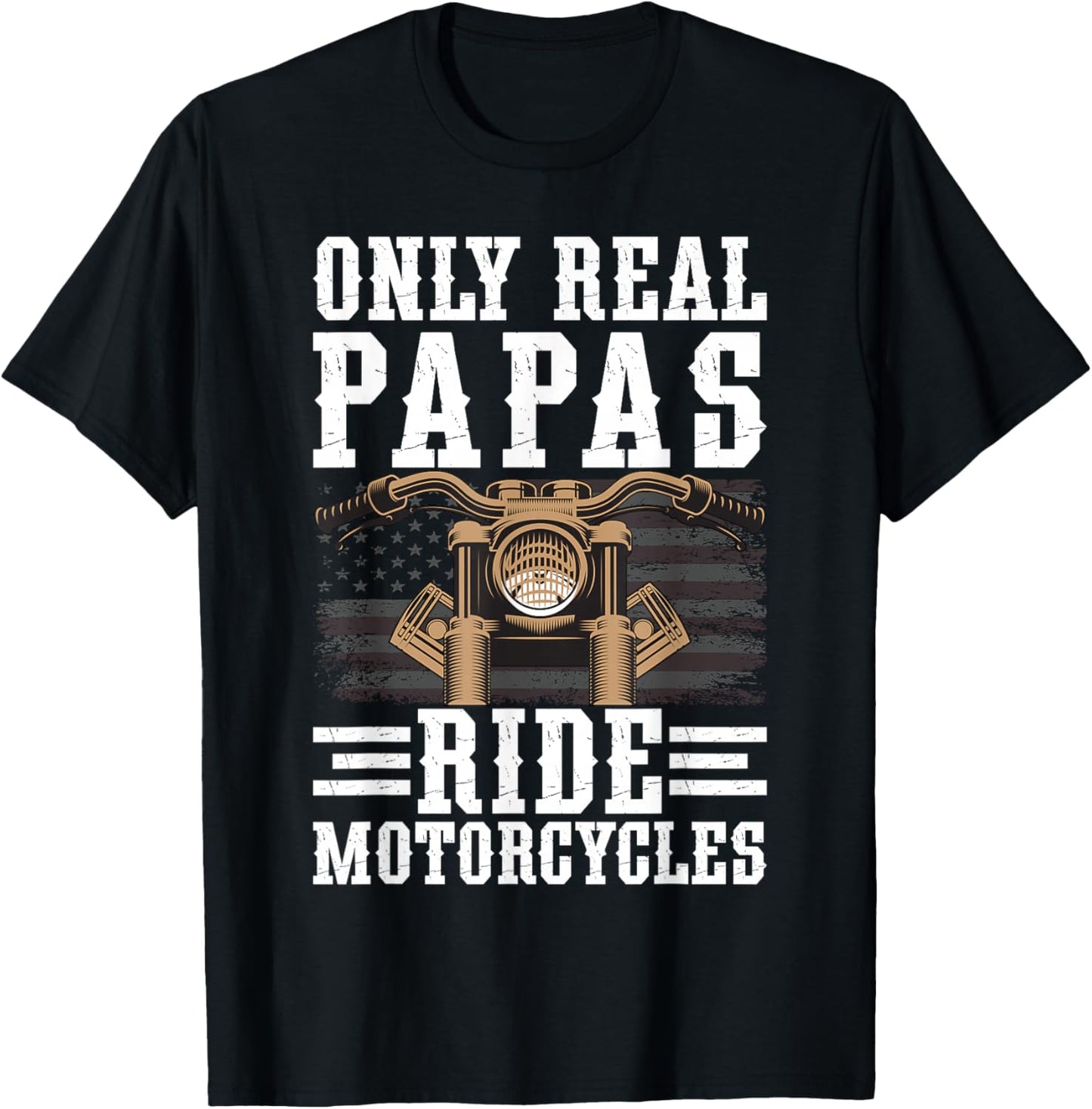 Real Papas Ride Motorcycles Biker Papa Motorcycle Rider Papa T-Shirt - T-Shirt | Black