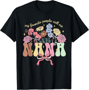 My Favorite People Call Me Nana Floral Mother's Day T-Shirt - T-Shirt | Black