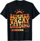 Teacher End of Year Summer Vacay Loading Last Day of School T-Shirt - T-Shirt | Black