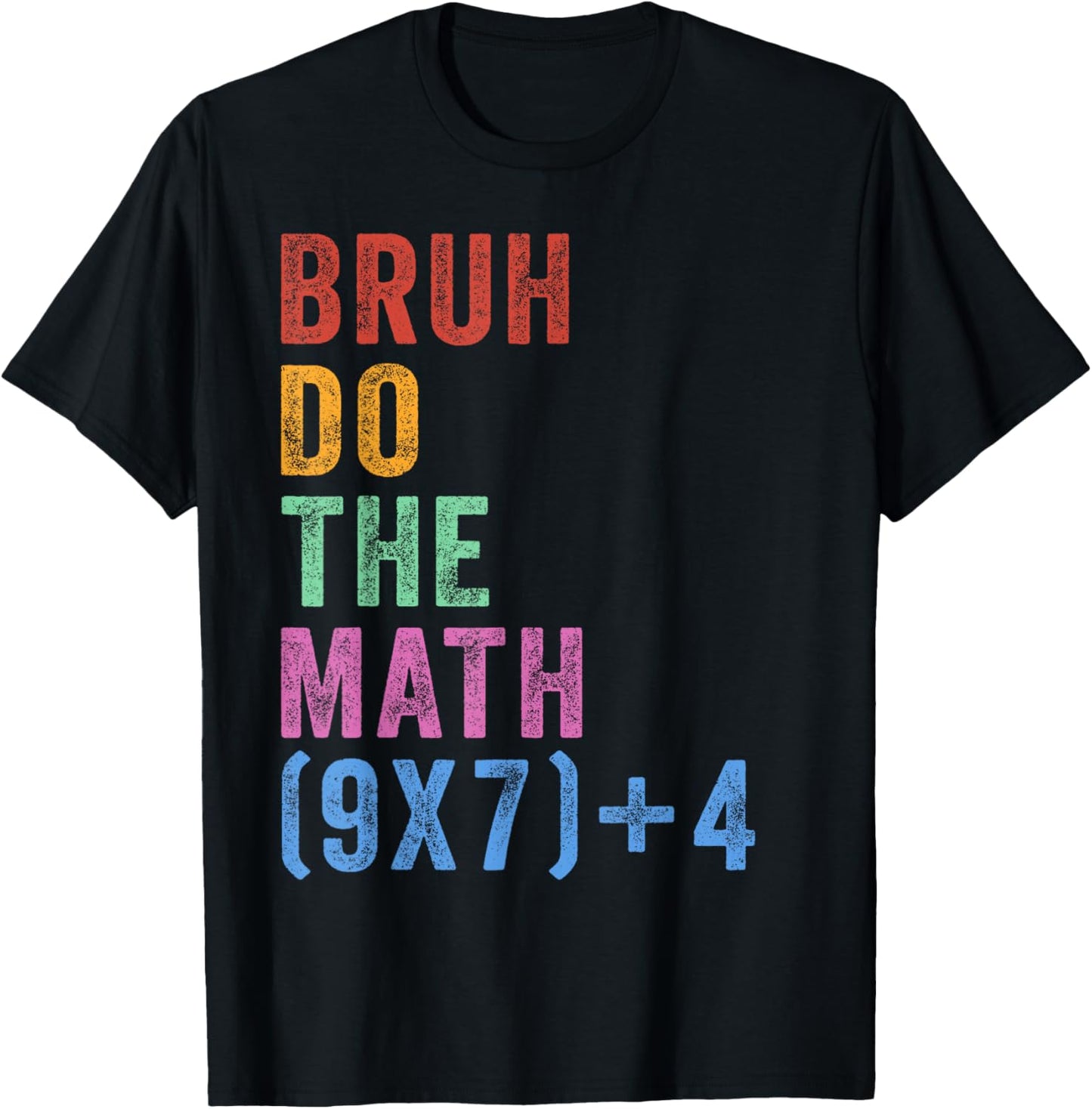 Bruh Do The Math 67 Meme Funny Six Seven Men Teachers Kids T-Shirt - T-Shirt | Black