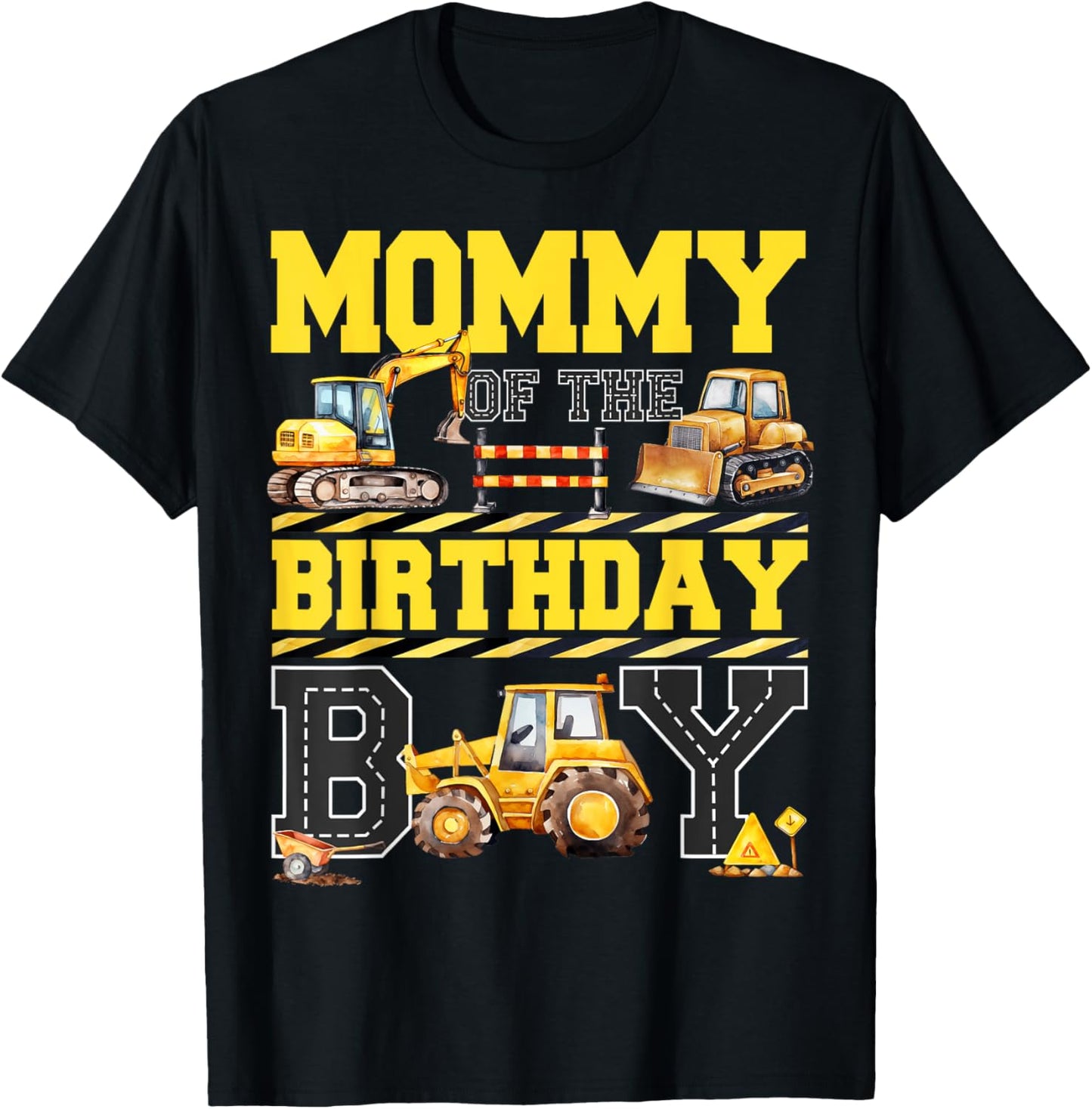 Mommy Of The Birthday Digger for Boy Excavator Builder Bday T-Shirt - T-Shirt | Black