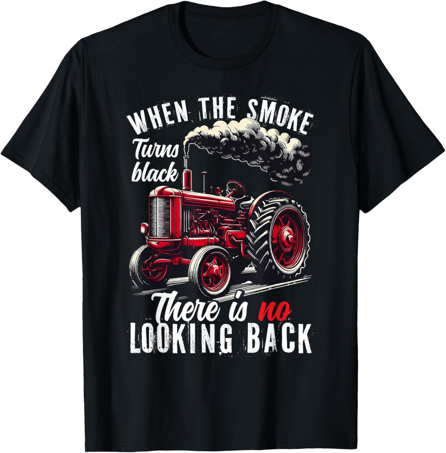 When The Smoke Turns Black There Is No Looking Back Farmer T-Shirt - T-Shirt | Black