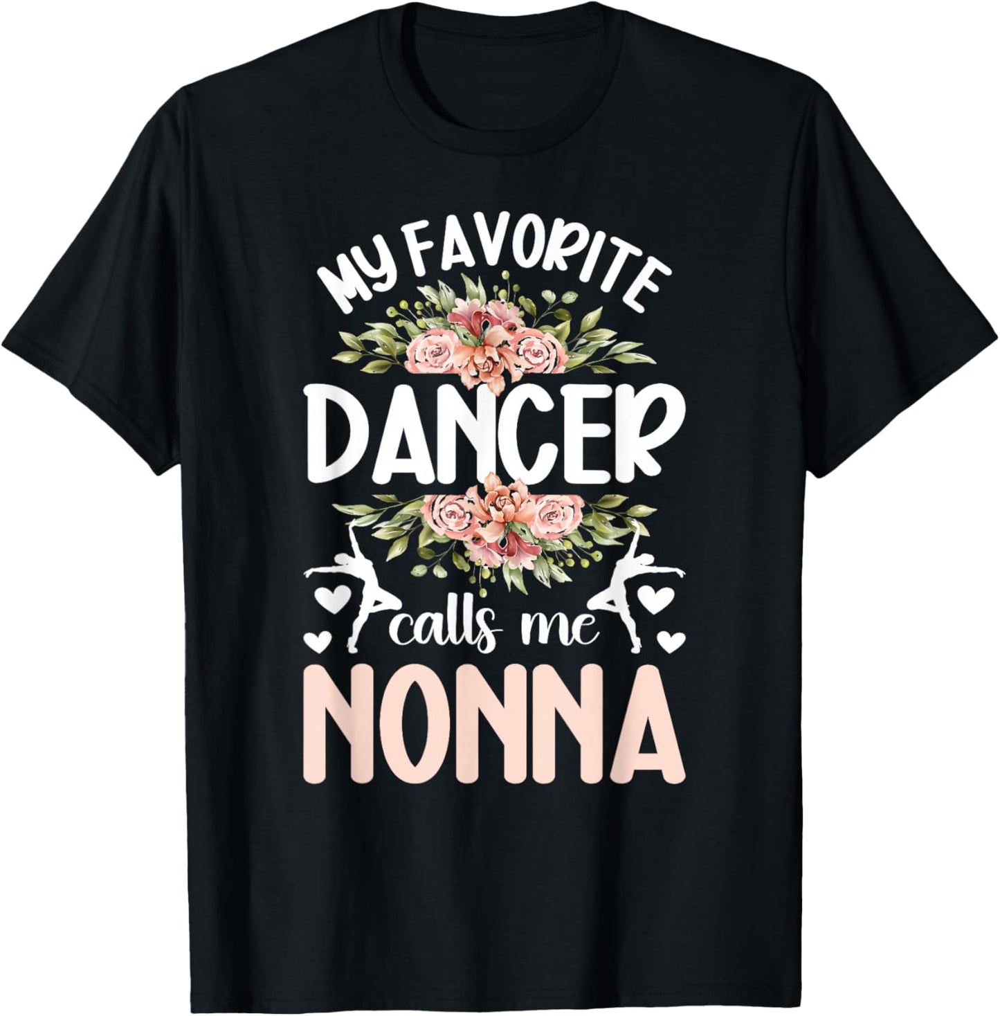 My Favorite Dancer Nonna Dance Nonna Grandma Dancing Nonna T-Shirt - T-Shirt | Black