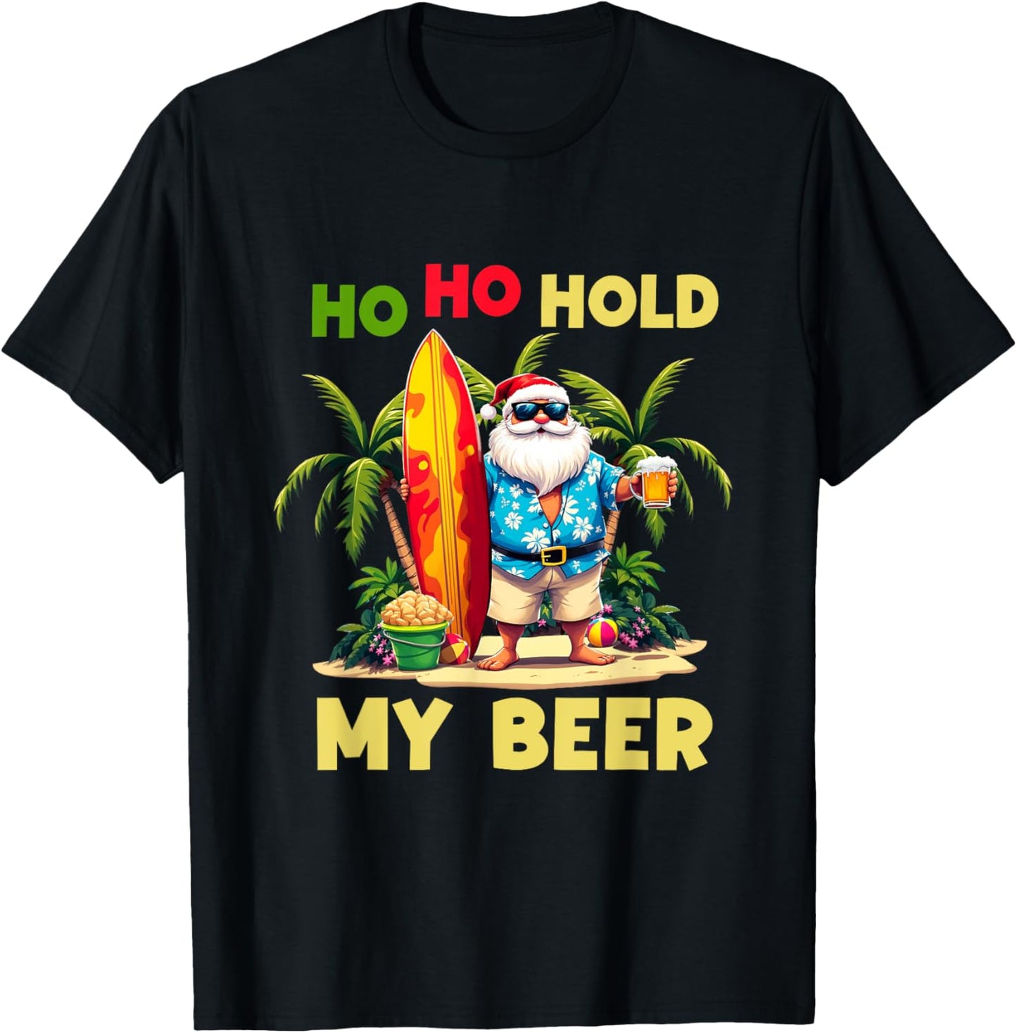 Ho Ho Hold My Santa Beer Drinking Summer Christmas In July T-Shirt - T-Shirt | Black