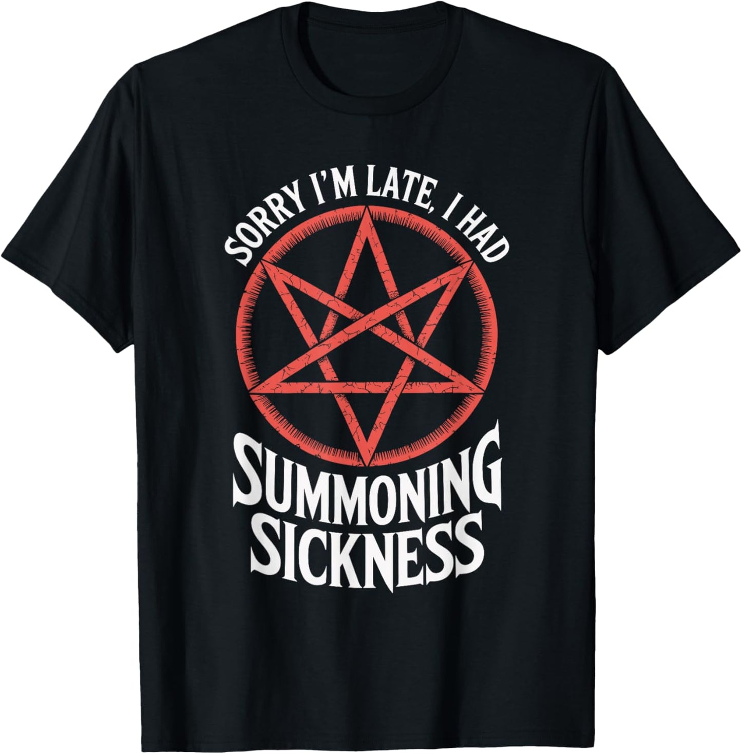 Sorry I'm Late I Had Summoning Sickness Funny RPG Gamer T-Shirt - T-Shirt | Black