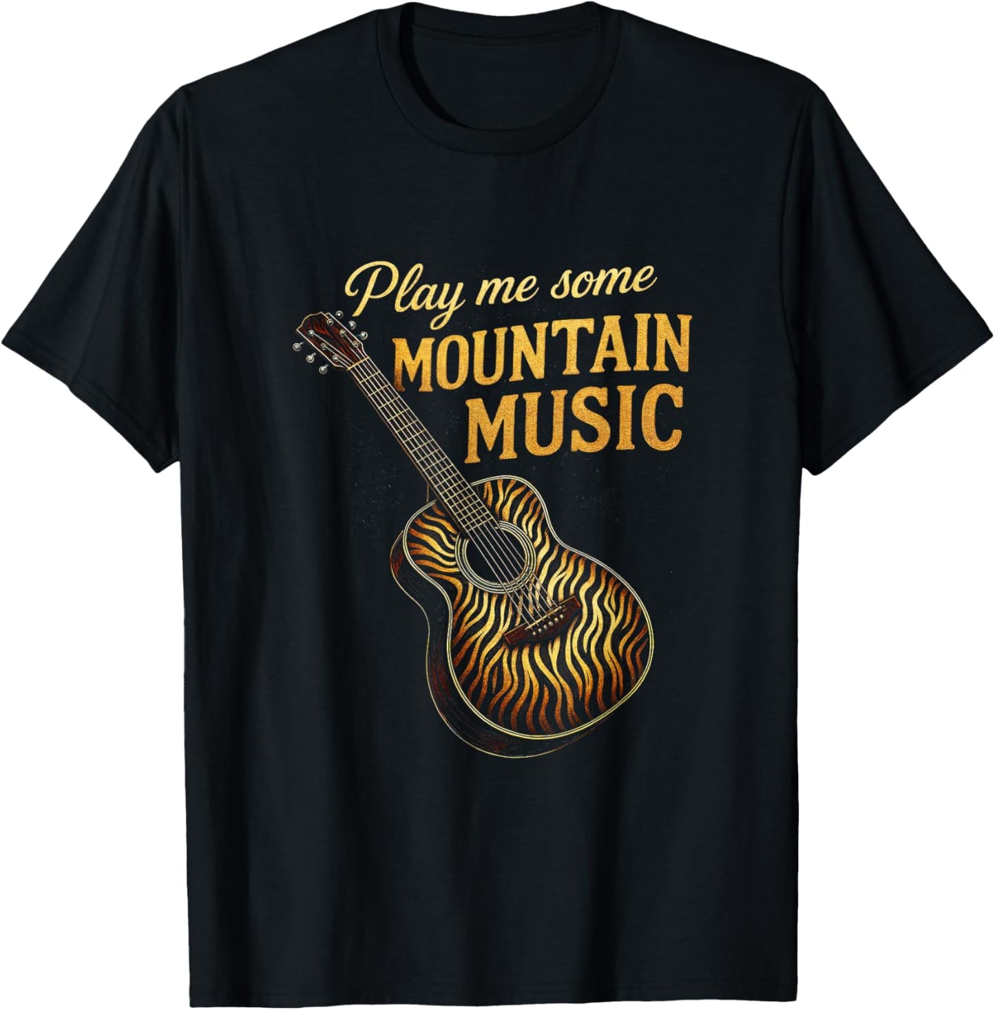Play Me Some Mountain Music - Country Guitar Western T-Shirt - T-Shirt | Black