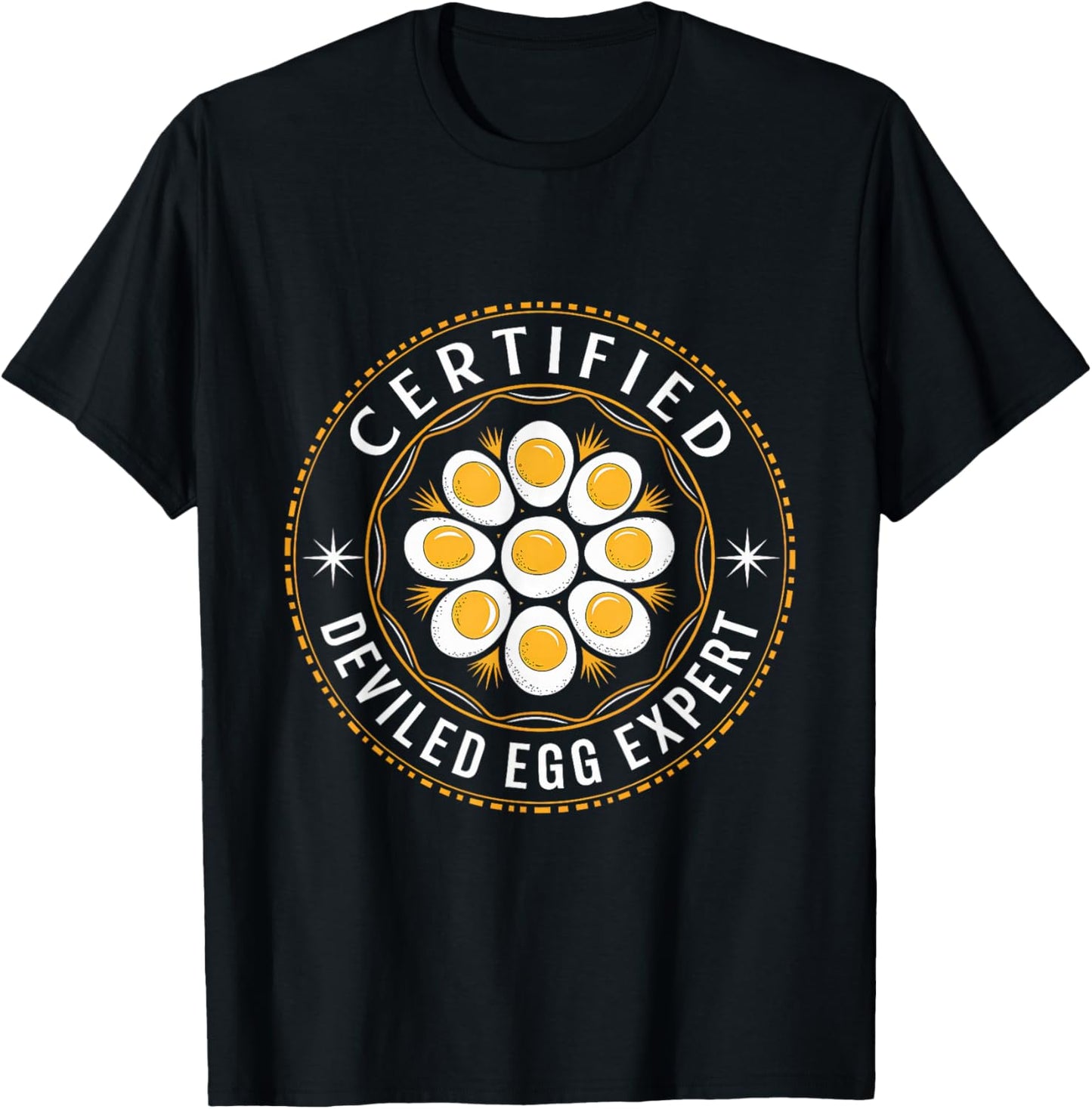 Certified Deviled Egg Expert Omelet Food Lover Women Men T-Shirt - T-Shirt | Black