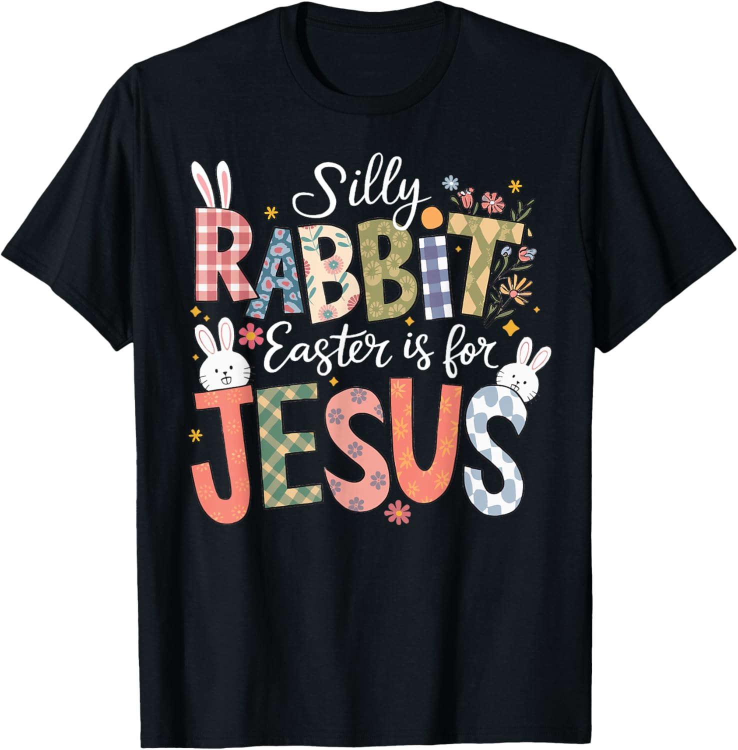 Silly Rabbit Easter Is For Jesus Religious Christian Easter T-Shirt - T-Shirt | Black