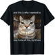 Silly Staring Cat Meme and This is Why I Wanted to Stay Home T-Shirt - T-Shirt | Black