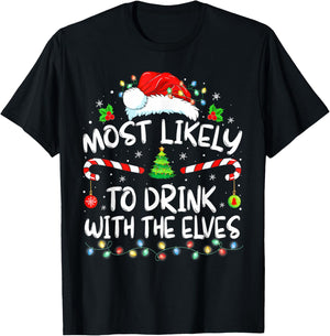 Most Likely to Drink With The Elves Elf Drinking Christmas T-Shirt - T-Shirt | Black