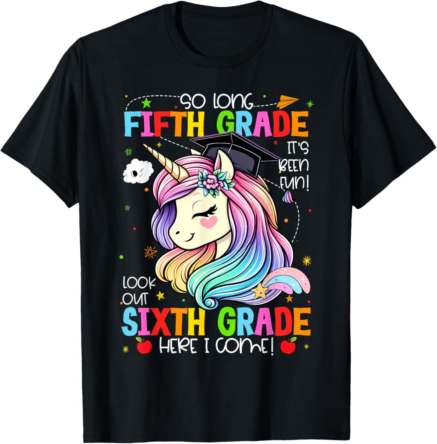 So Long 5th Grade It's Been Fun Look Out 6th Grade Unicorn T-Shirt - T-Shirt | Black
