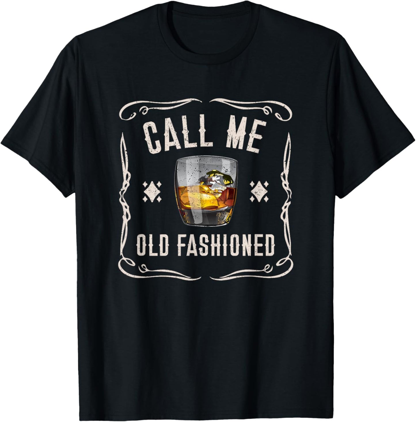 Call Me Old Fashioned Whiskey Drinker Funny Whisky T-Shirt - T-Shirt | Black