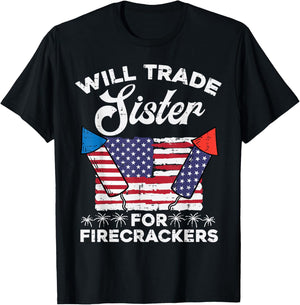 4th July Will Trade Sister for Firecrackers Patriot Boys Kid T-Shirt - T-Shirt | Black