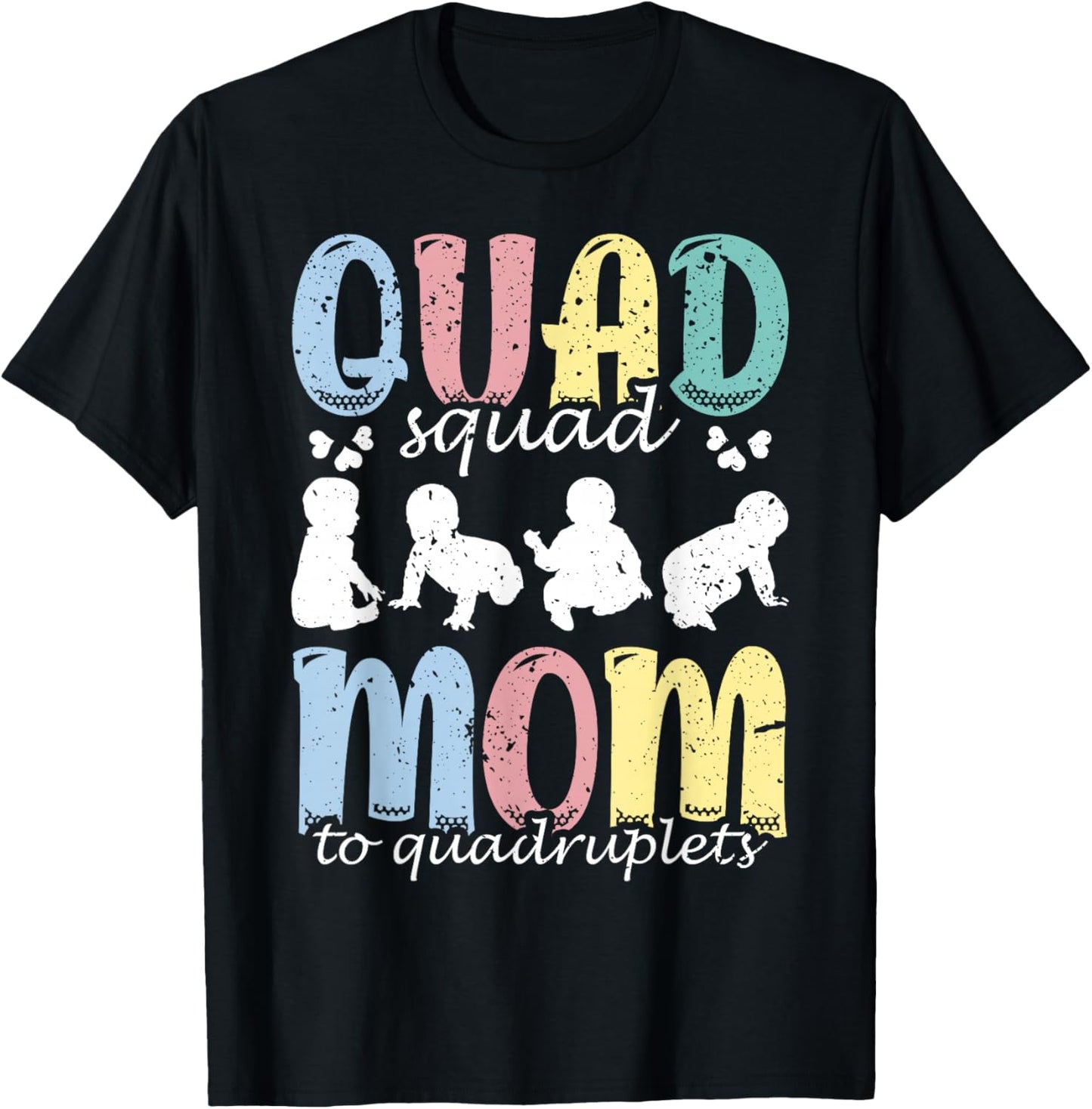 Quad Squad: Mom To Quadruplets Mami Mama Mommy Mother T-Shirt - T-Shirt | Black