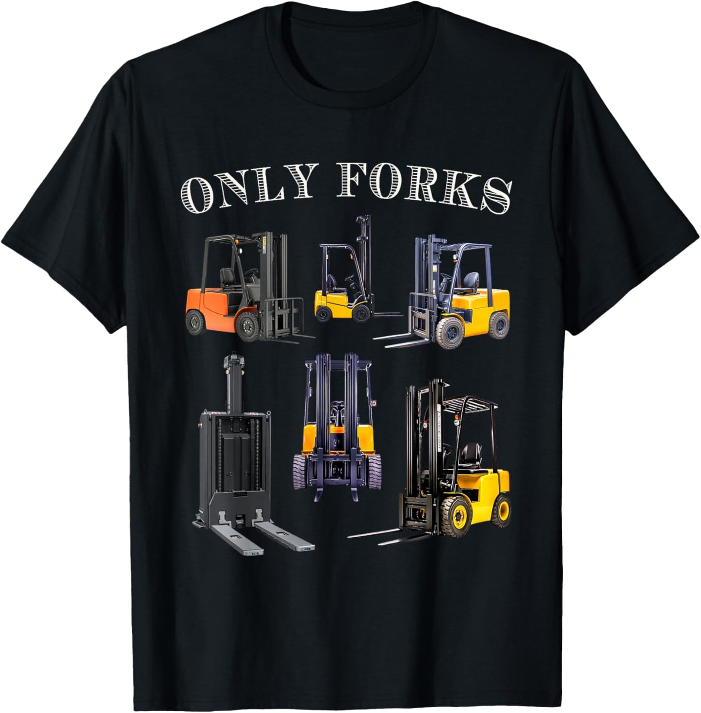 Only Forks Funny Forklift Driver Certified Operator Men Dad T-Shirt - T-Shirt | Black