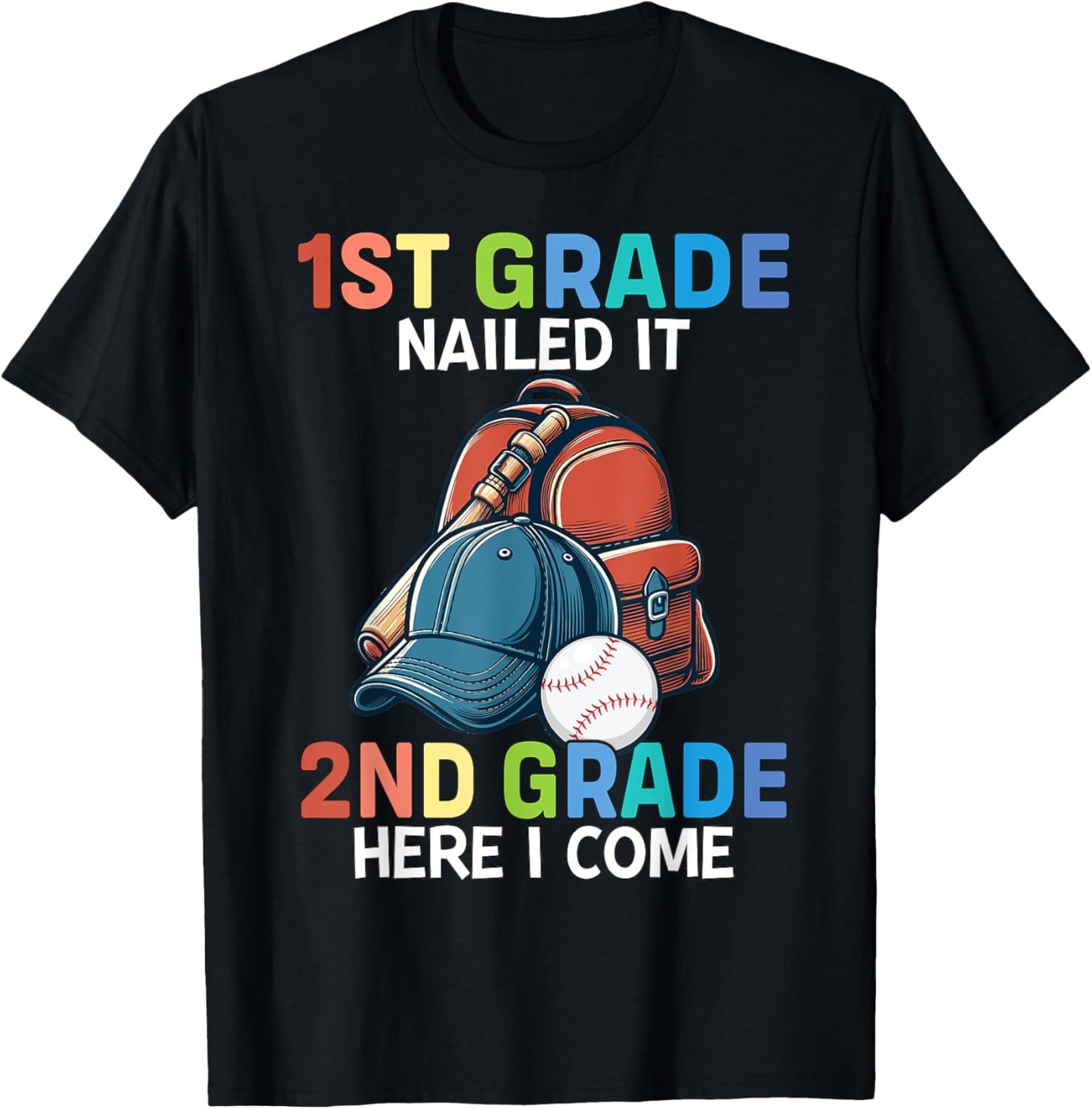 1st grade Nailed It Baseball kids Funny Last day of school T-Shirt - T-Shirt | Black