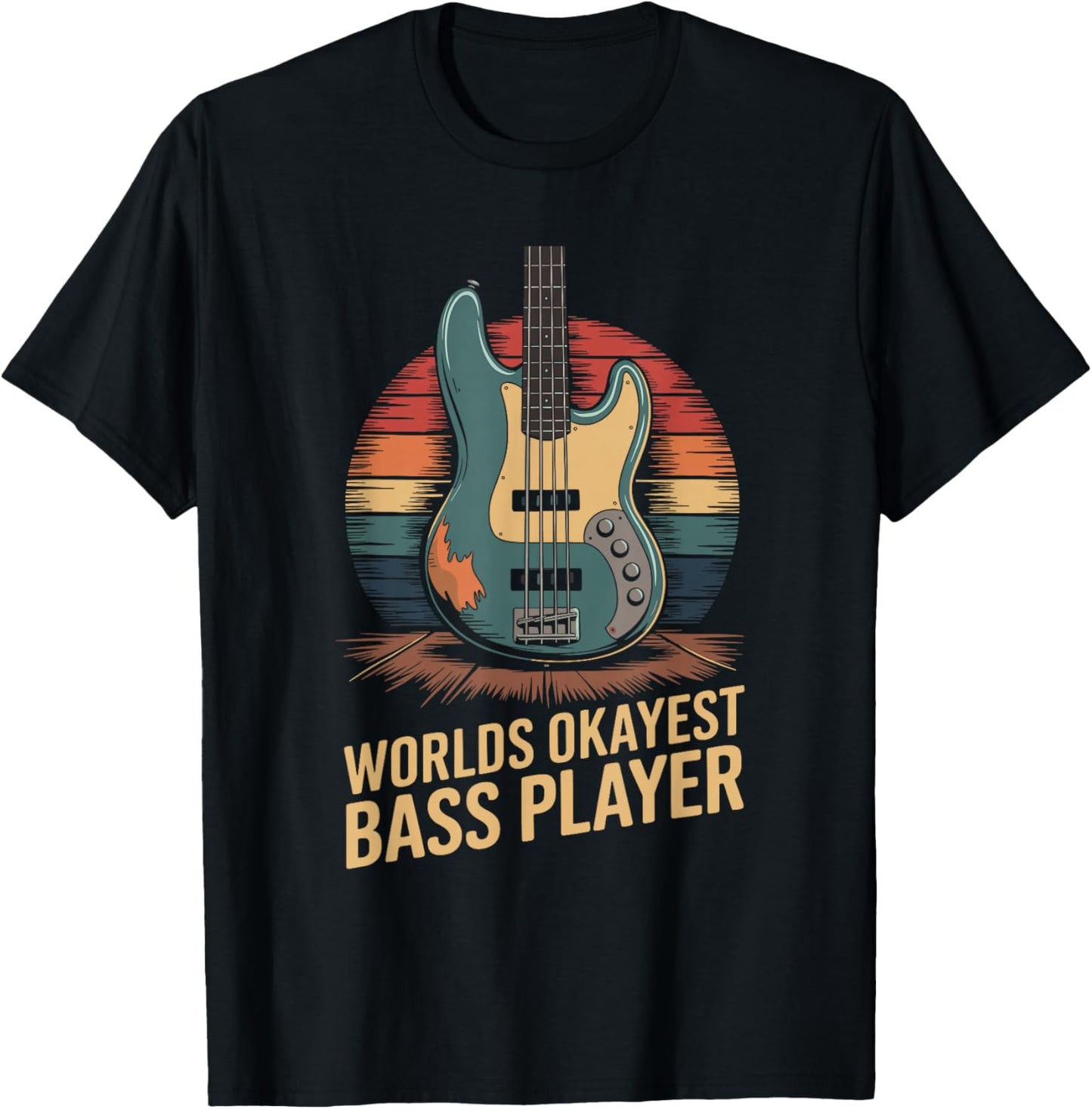 Worlds Okayest Bass Player, Bassist and Bass Guitar Player T-Shirt - T-Shirt | Black