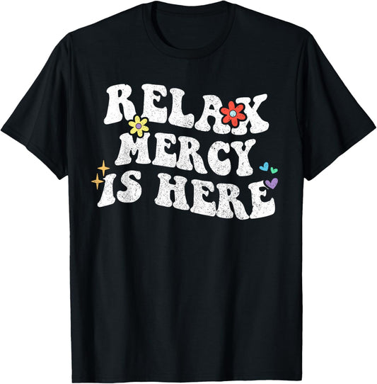 Retro Groovy Relax Mercy Is Here Funny Mother's Day Name T-Shirt - T-Shirt | Black
