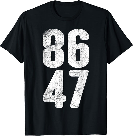 86 47 Anti-Trump Vintage 8647 T-Shirt - T-Shirt | Black