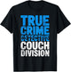 True Crime Detective Podcast Lover Murder Mystery T-Shirt - T-Shirt | Black