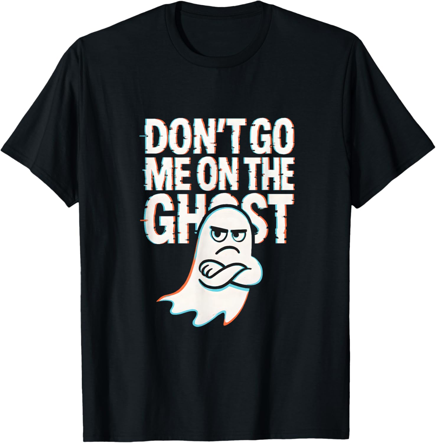 Dont go me on the Ghost Spruch Deutsch Englisch Geschenkidee T-Shirt - T-Shirt | Black