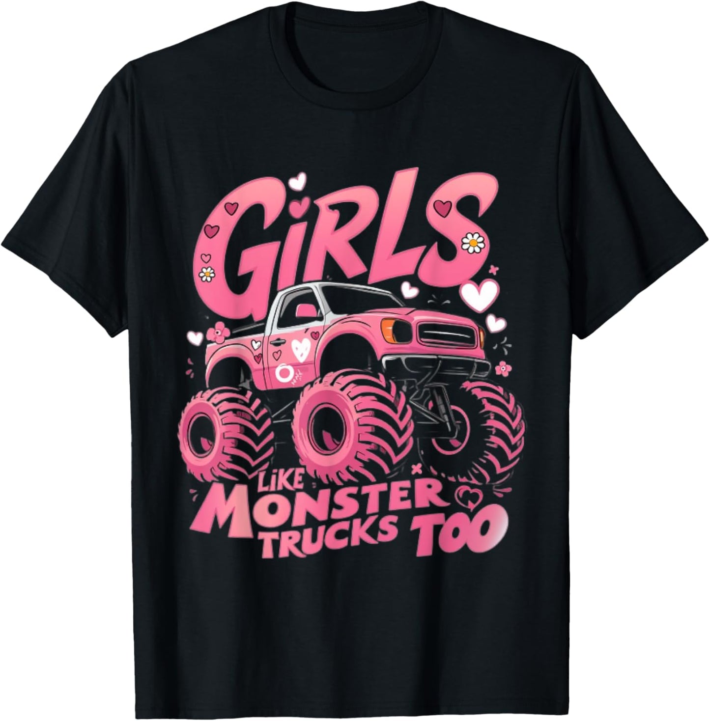 Cute Monster Truck Girls Like Monsters Too T-Shirt - T-Shirt | Black