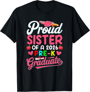 Proud Sister Of A 2026 Pre-K Graduate Family Kids Lover T-Shirt - T-Shirt | Black
