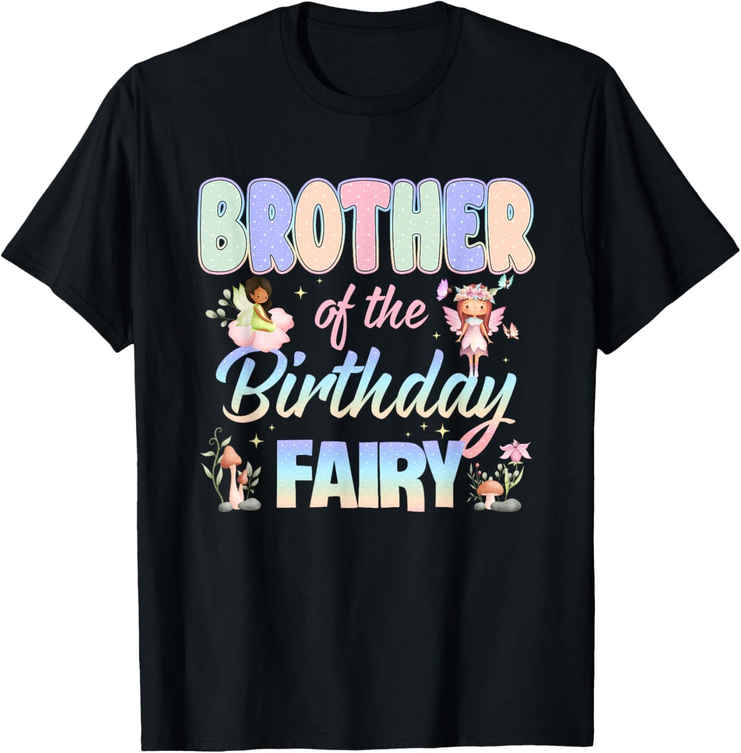 Brother of The Birthday Fairy Little Girl Magical Family T-Shirt - T-Shirt | Black