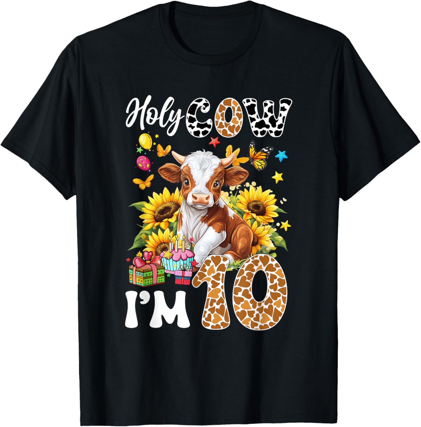 Holy Cow I'm 10 Years Old Farm Cow Sunflowers 10Th Birthday T-Shirt - T-Shirt | Black