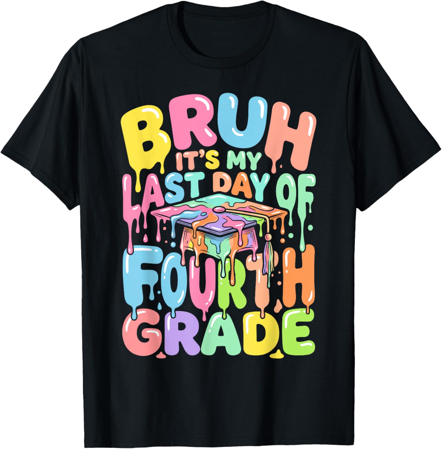 Bruh its My Last Day of 4th Grade Graduation ice drip Pastel T-Shirt - T-Shirt | Black