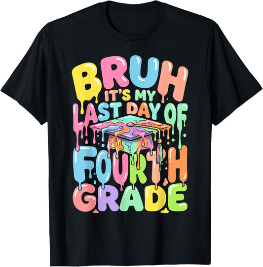 Bruh its My Last Day of 4th Grade Graduation ice drip Pastel T-Shirt - T-Shirt | Black