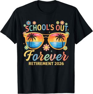 Schools Out Forever Retirement 2026 Retired Teacher Men T-Shirt - T-Shirt | Black