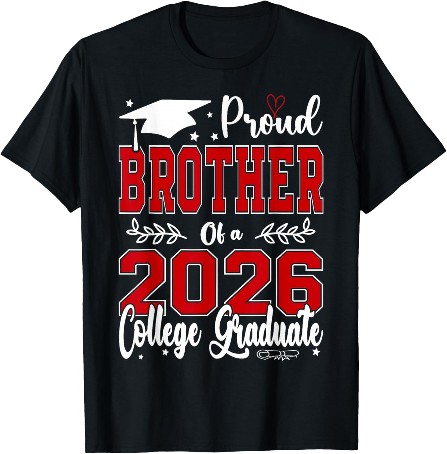 Proud Brother of A 2026 College Graduate for Graduation T-Shirt - T-Shirt | Black