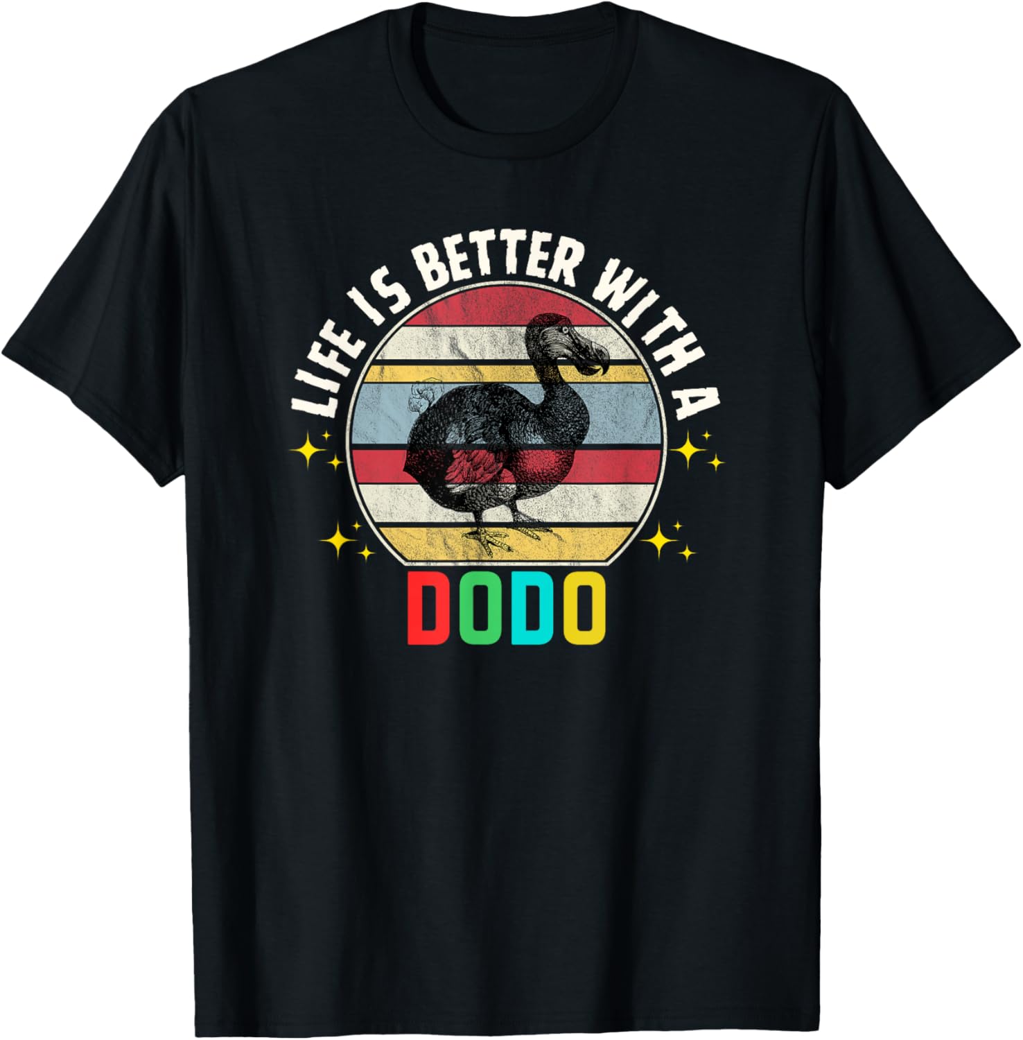 Funny Dodo Bird Life Is Better With A Dodo Lovers Dodo T-Shirt - T-Shirt | Black