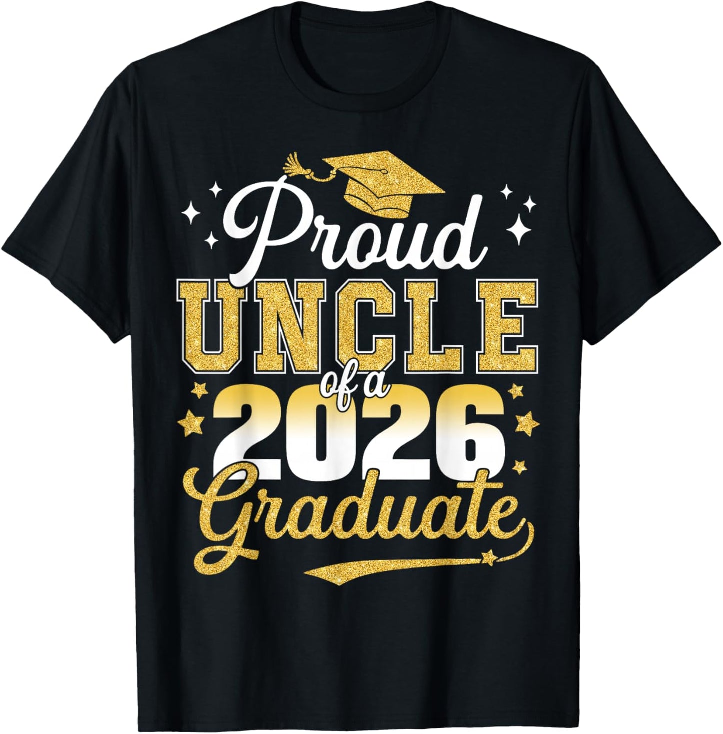 Proud Uncle of a Class of 2026 Graduate Senior Graduation T-Shirt - T-Shirt | Black