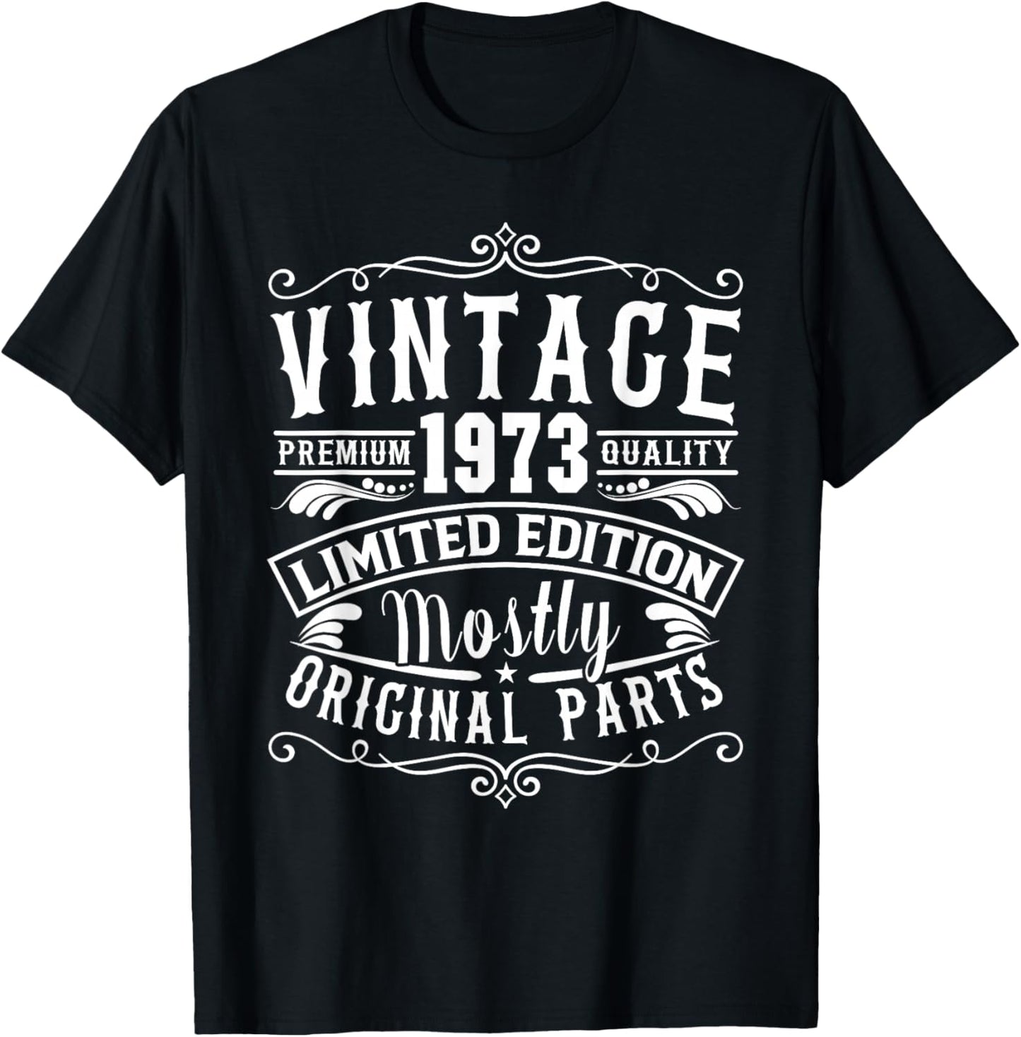 Born in 1973 Birthday, Vintage Mostly Original Parts Funny T-Shirt - T-Shirt | Black