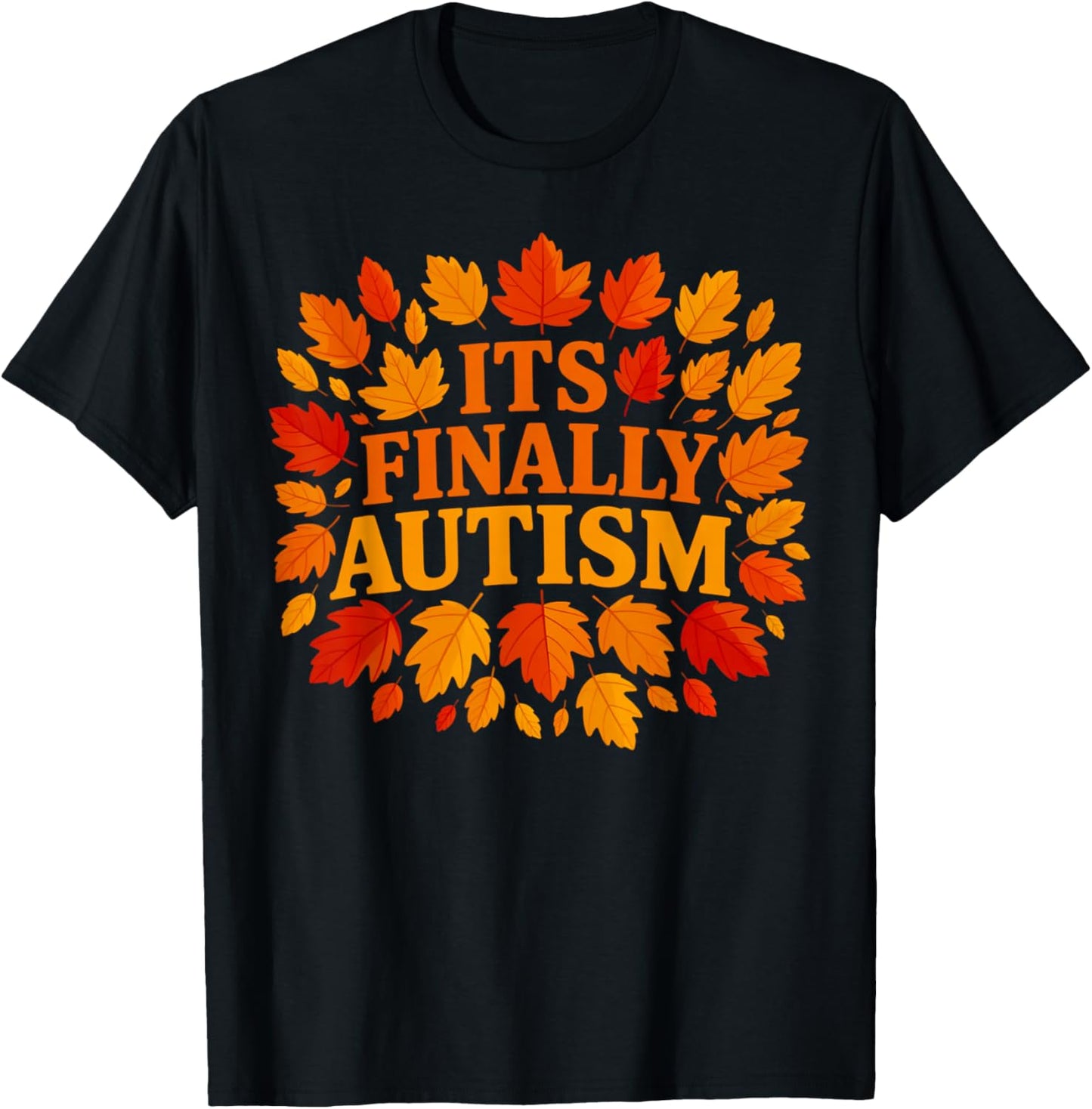 It's Finally Autism Autumn T-Shirt - T-Shirt | Black