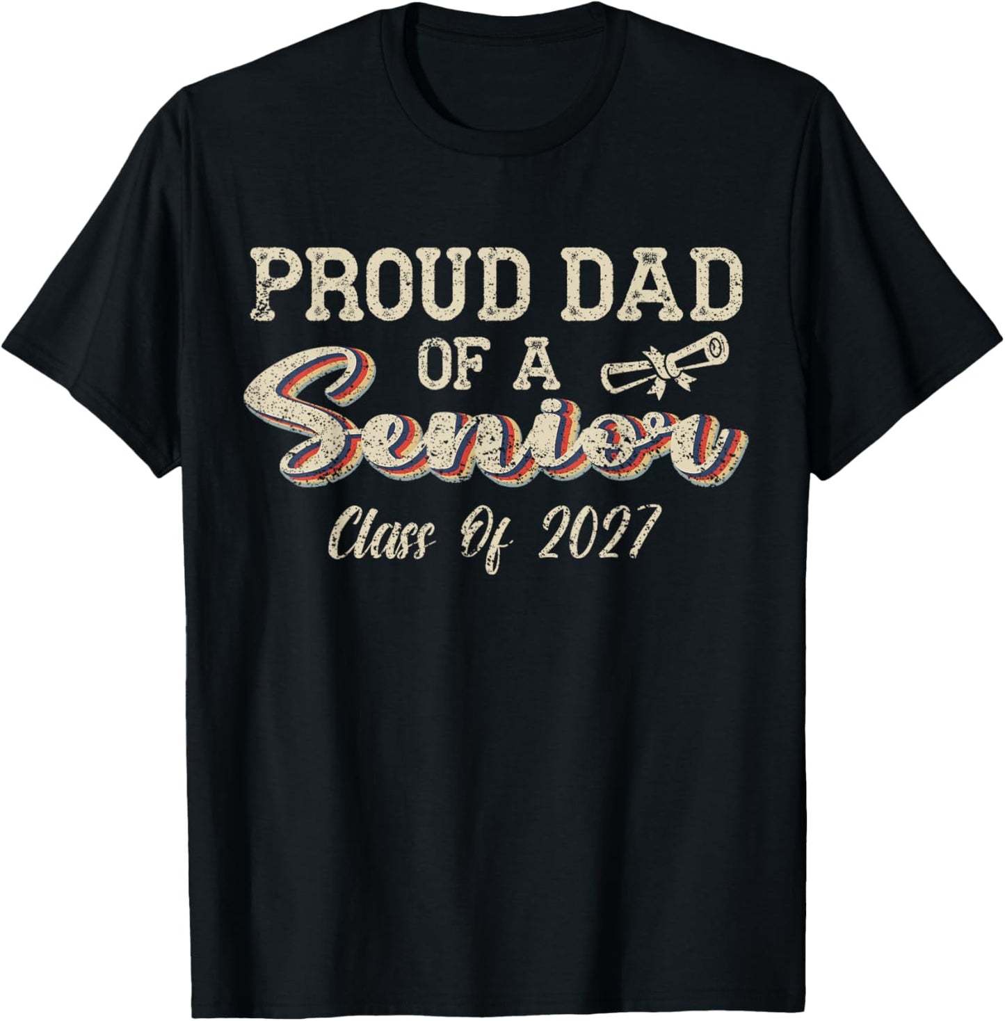 Retro Proud Dad of a Senior Class of 2027 Senior Dad 2027 T-Shirt - T-Shirt | Black