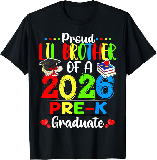 Proud Lil Brother of 2026 Pre-K Graduate Graduation T-Shirt - T-Shirt | Black